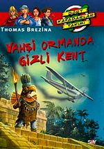 Vahşi Ormanda Gizli Kent / Dört Kafadarlar Takımı