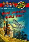 Vahşi Ormanda Gizli Kent / Dört Kafadarlar Takımı