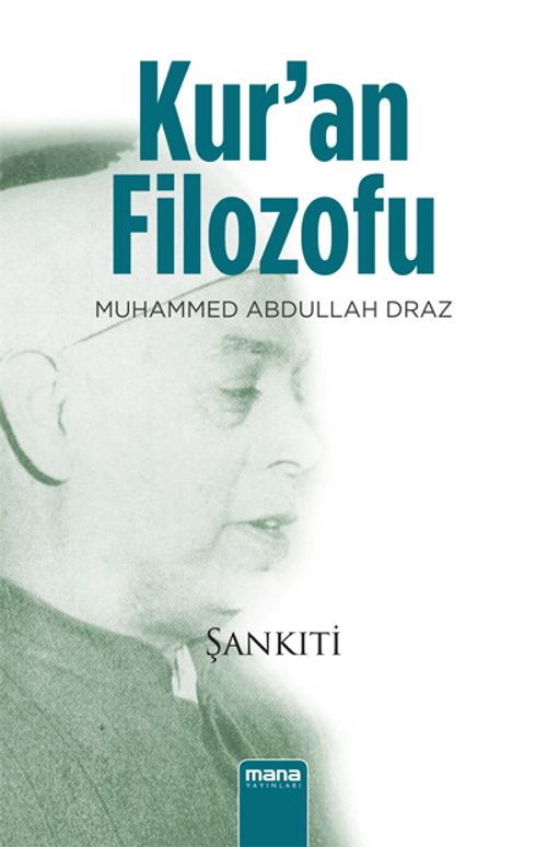 Kuran Filozofu Muhammed Abdullah Dıraz
