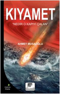 Kıyamet & Nedir O Kapıyı Çalan