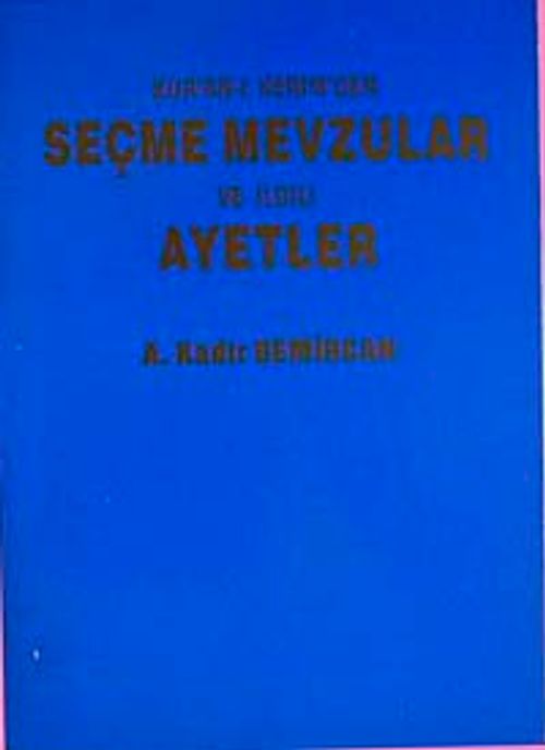 Seçme Mevzular ve Kuran'dan Ayetler