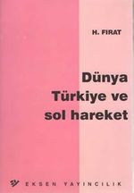 Dünya Türkiye ve Sol Hareket & Ortadoğu'ya Emperyalist Müdahale Sonrasında
