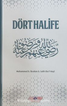 Dört Halife (Ciltli) - Muhammed b. İbrahim b. Salih Eba'l Hayl