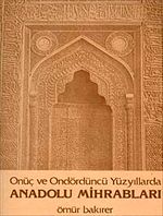 Anadolu Mihrabları & Onüç ve Ondördüncü Yüzyıllarda