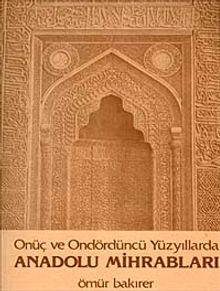 Anadolu Mihrabları & Onüç ve Ondördüncü Yüzyıllarda
