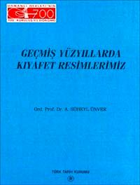 Geçmiş Yüzyıllarda Kıyafet Resimlerimiz