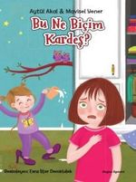 Bu Ne Biçim Kardeş?
