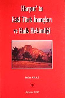 Harput'ta Eski Türk İnançları ve Halk Hekimliği