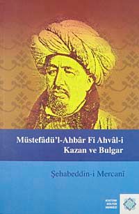 Müstefadü'l-Ahbar fi Ahval-i Kazan ve Bulgar