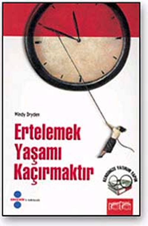 Ertelemek Yaşamı Kaçırmaktır