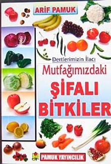 Mutfağımızdaki Şifalı Bitkiler (Bitki-023/P/21)