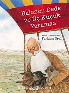 Baloncu Dede ve Üç Küçük Yaramaz - Feridun Oral