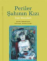 Periler Şahının Kızı / İrandan Masallar