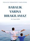 Babalık Yarına Bırakılamaz
