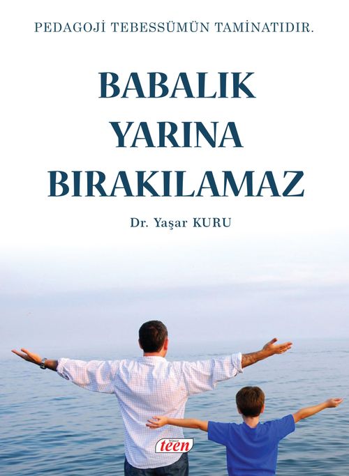Babalık Yarına Bırakılamaz