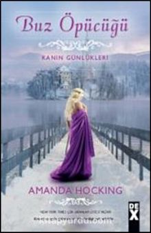 Buz Öpücüğü / Kanin Günlükleri - Amanda Hocking