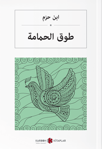 طوق الحمامة ابن حزم Güvercin Gerdanlığı (Arapça)