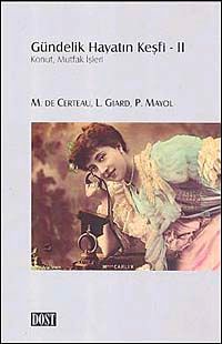 Gündelik Hayatın Keşfi II & Konut, Mutfak İşleri