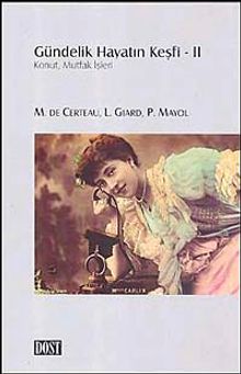 Gündelik Hayatın Keşfi II & Konut, Mutfak İşleri