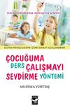 &Ccedil;ocuğuma Ders &Ccedil;alışmayı Sevdirme Y&ouml;ntemi