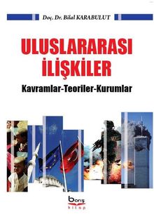 Uluslararası İlişkiler & Kavramlar-Teoriler-Kurumlar  