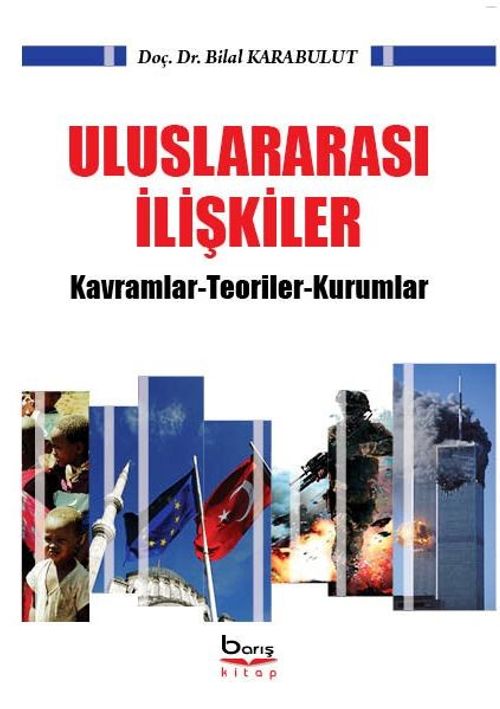 Uluslararası İlişkiler & Kavramlar-Teoriler-Kurumlar