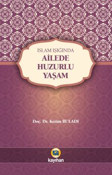 İslam Işığında Ailede Huzurlu Yaşam