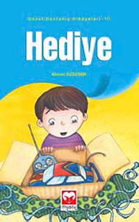 Hediye / Güzel Davranış Hikayeleri  10