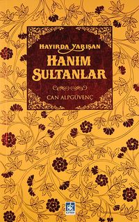 Hayırda Yarışan Hanım Sultanlar
