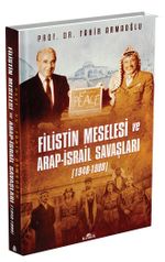 Filistin Meselesi ve Arap-İsrail Savaşları (Ciltli)