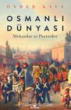 Osmanlı Dünyası & Mekanlar ve Portreler