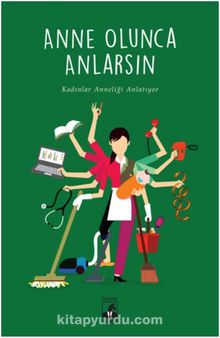 Anne Olunca Anlarsın - Büşra Hacısalihoğlu