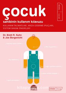 Çocuk Sahibinin Kullanım Kılavuzu - Joe Borgenicht