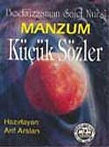 Bediüzzaman Said Nursi Küçük Manzum Sözler