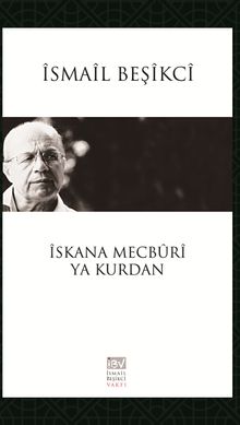İskana Mecburi Ya Kurdan