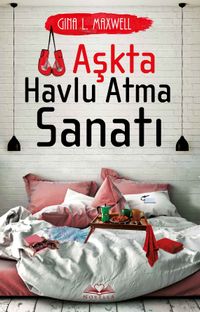 Aşkta Havlu Atma Sanatı