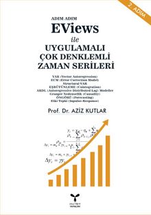 Adım Adım EViews ile Uygulamalı Çok Denklemli Zaman Serileri - Prof. Dr. Aziz Kutlar