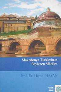 Makedonya Türklerince Söylenen Maniler
