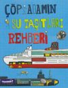 &Ccedil;&ouml;p Adamın Su Taşıtları Rehberi