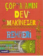 Çöp Adamın Dev Makineler Rehberi