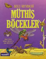 Akıllı Hayvanlar / Müthiş Böcekler