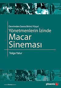 Yönetmenlerin İzinde Macar Sineması
