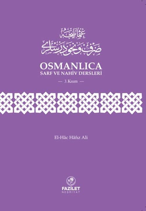 Osmanlıca Sarf ve Nahiv Dersleri 3. Kısım