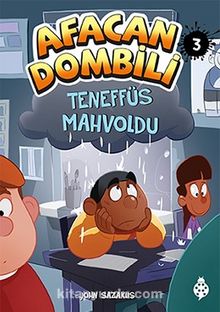 Afacan Dombili 3 / Teneffüs Mahvoldu - John Sazaklis