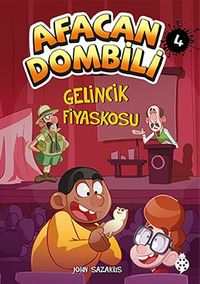 Afacan Dombili 4 / Gelincik Fiyaskosu