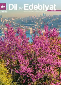 Dil ve Edebiyat Aylık Dil ve Edebiyat Kültür Dergisi Sayı:101 Mayıs 2017