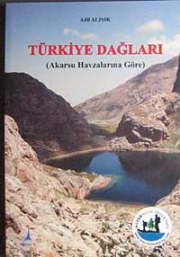 Türkiye Dağları & Akarsu Havzalarına Göre