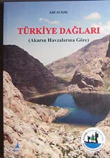 Türkiye Dağları & Akarsu Havzalarına Göre