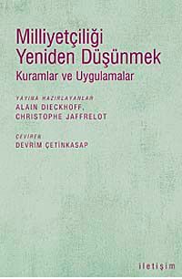 Milliyetçiliği Yeniden Düşünmek & Kuramlar ve Uygulamalar