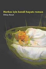 Herkes İçin Kendi Hayatı Roman